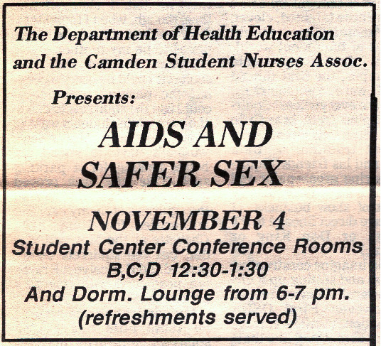 The Department of Health Education and the Camden Student Nurses Assoc. Presents: AIDS AND SAFER SEX